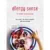 Allergy Sense book by Meg Faure, Kath Megaw, and Dr. Sarah Karabus, featuring a colorful plate of desserts with berries.